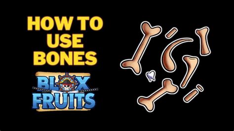 blox fruit bones|how to use bones in blox fruits.